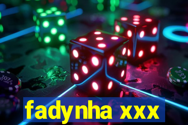 fadynha xxx